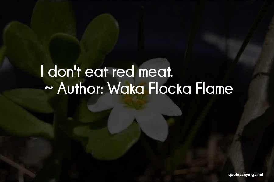 49424 Quotes By Waka Flocka Flame