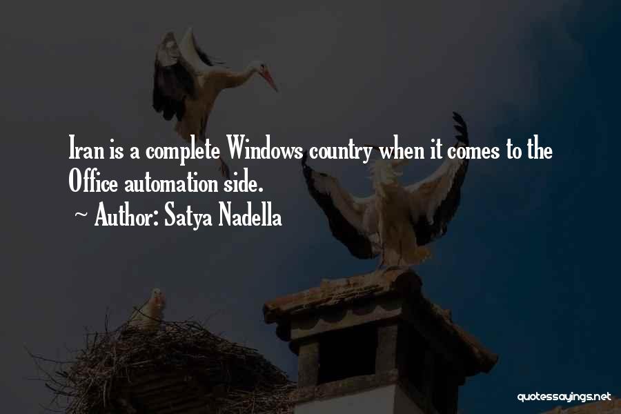 Satya Nadella Quotes: Iran Is A Complete Windows Country When It Comes To The Office Automation Side.