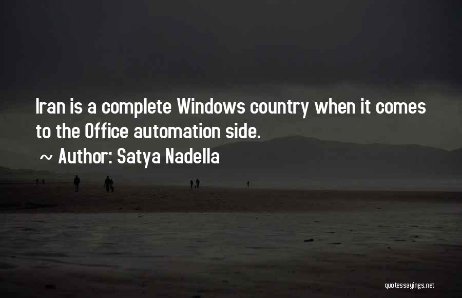 Satya Nadella Quotes: Iran Is A Complete Windows Country When It Comes To The Office Automation Side.