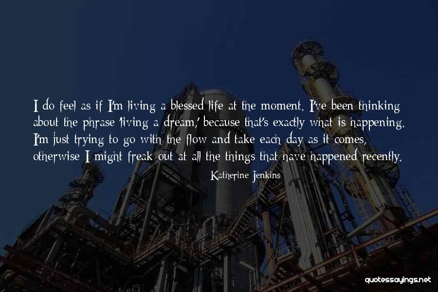 49783 Quotes By Katherine Jenkins 49783 Quotes By Katherine Jenkins