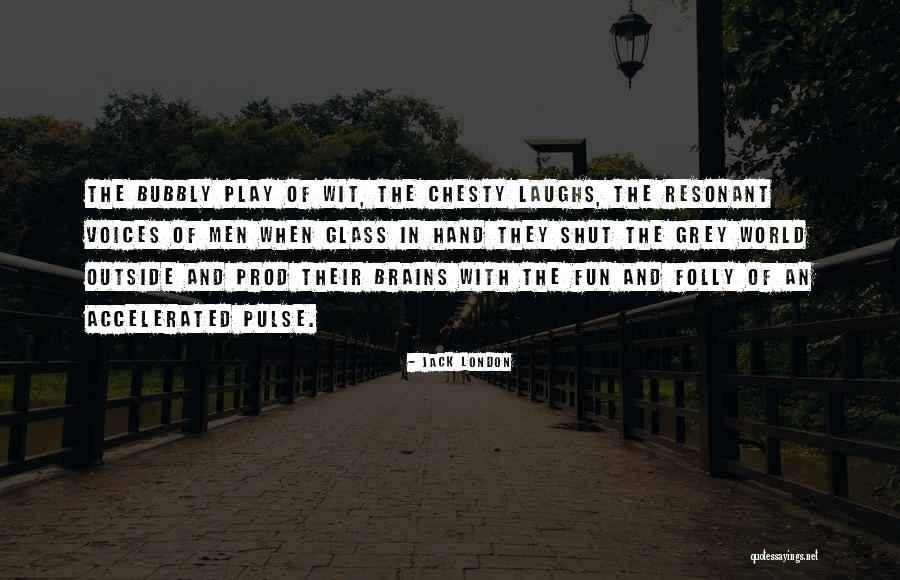 499 Days Quotes By Jack London 499 Days Quotes By Jack London
