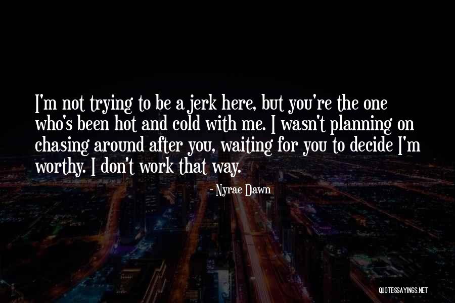 499 Days Quotes By Nyrae Dawn 499 Days Quotes By Nyrae Dawn