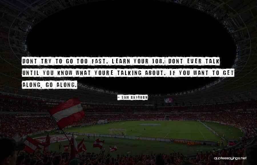 49ers Super Bowl Quotes By Sam Rayburn 49ers Super Bowl Quotes By Sam Rayburn