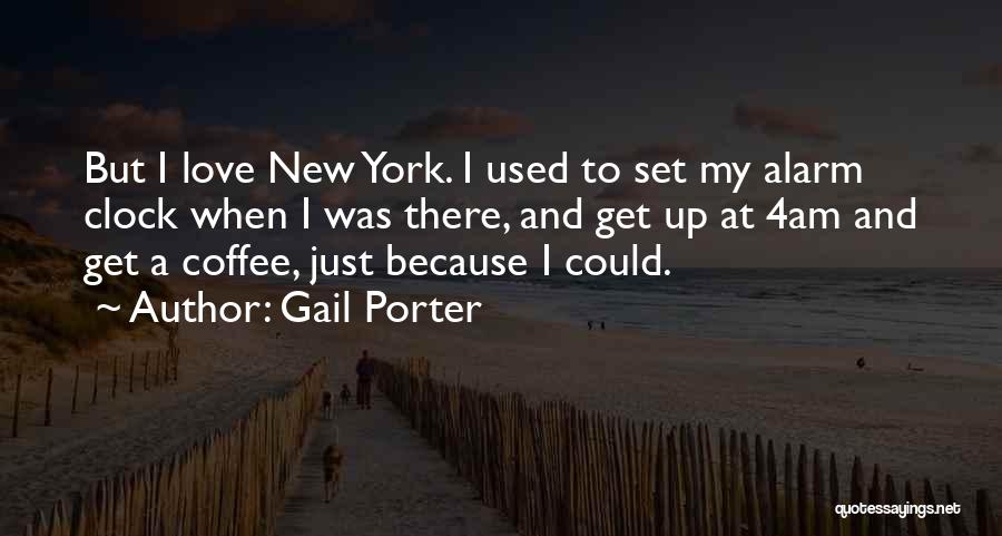 4am Quotes By Gail Porter