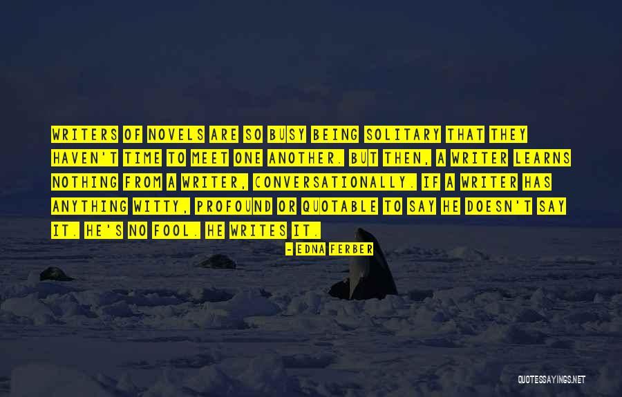 4energy Quotes By Edna Ferber 4energy Quotes By Edna Ferber