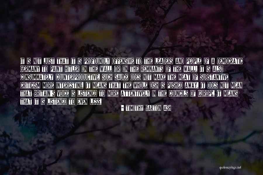 4entertainment Quotes By Timothy Garton Ash 4entertainment Quotes By Timothy Garton Ash