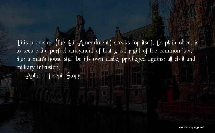 4th Amendment Quotes By Joseph Story