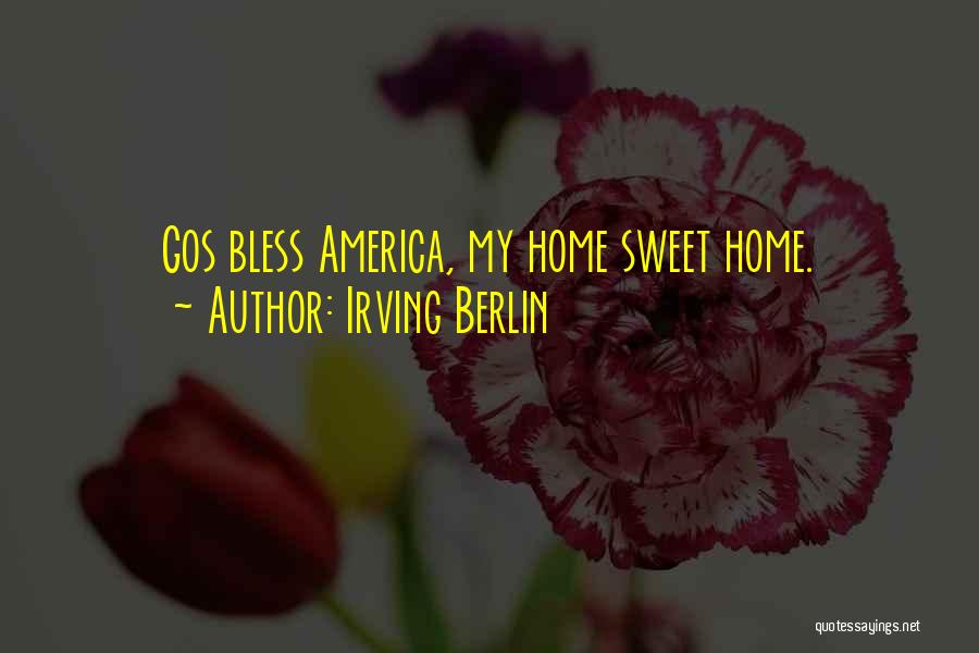 4th Of July Quotes By Irving Berlin