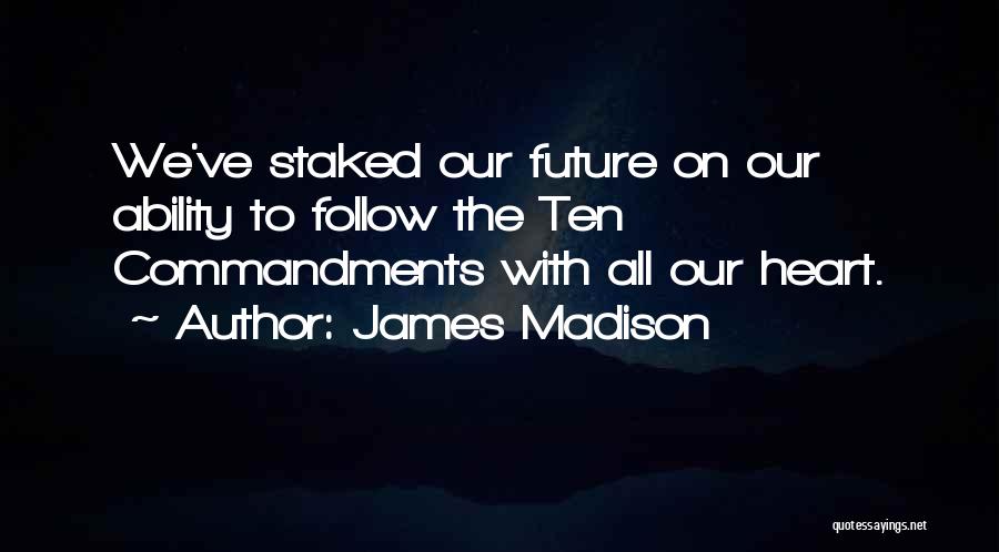 4th Of July Quotes By James Madison