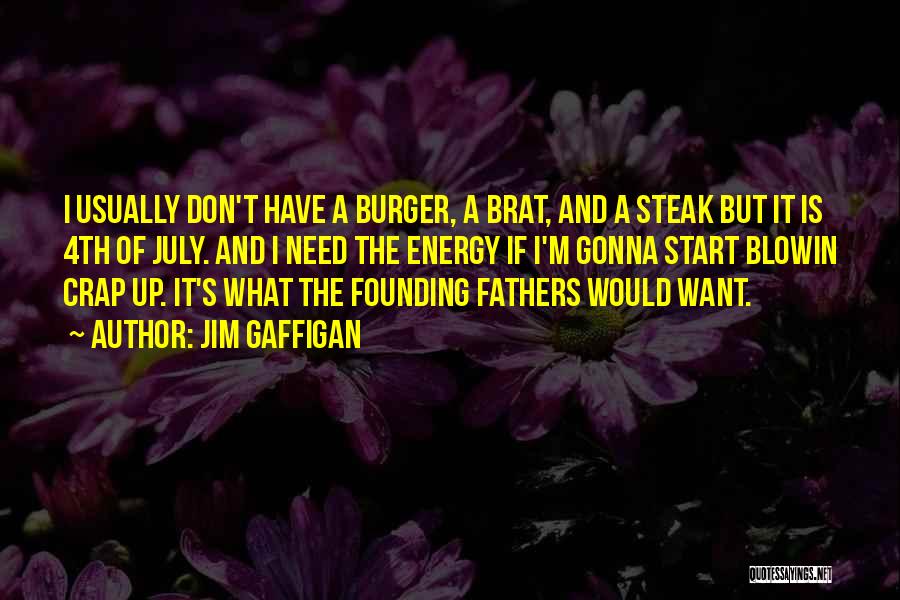 4th Of July Quotes By Jim Gaffigan