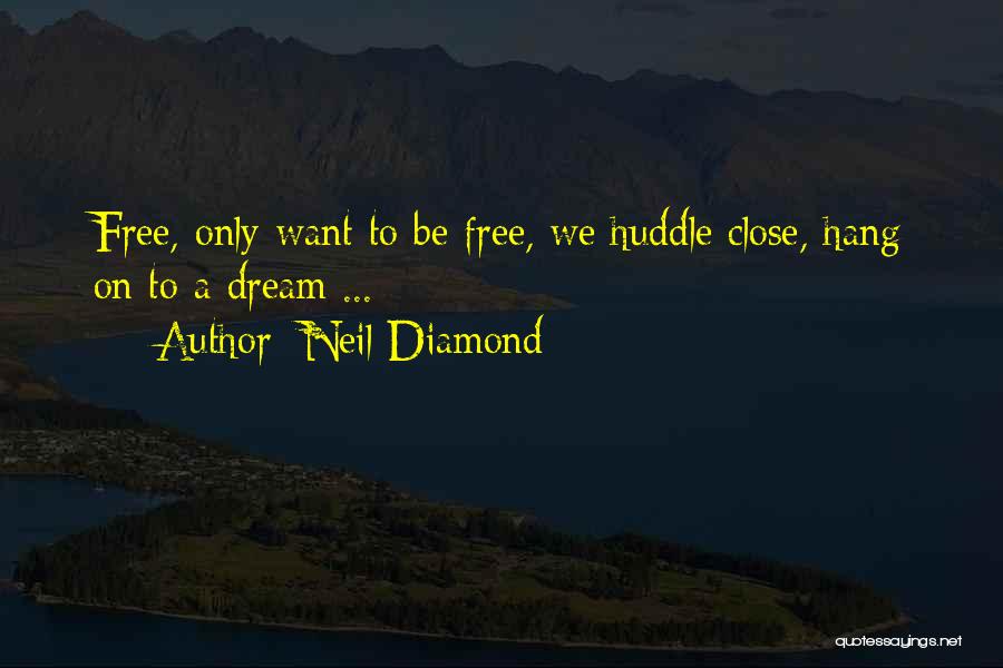 4th Of July Quotes By Neil Diamond