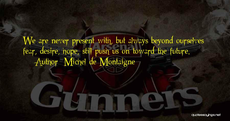 4x6 Inspirational Quotes By Michel De Montaigne