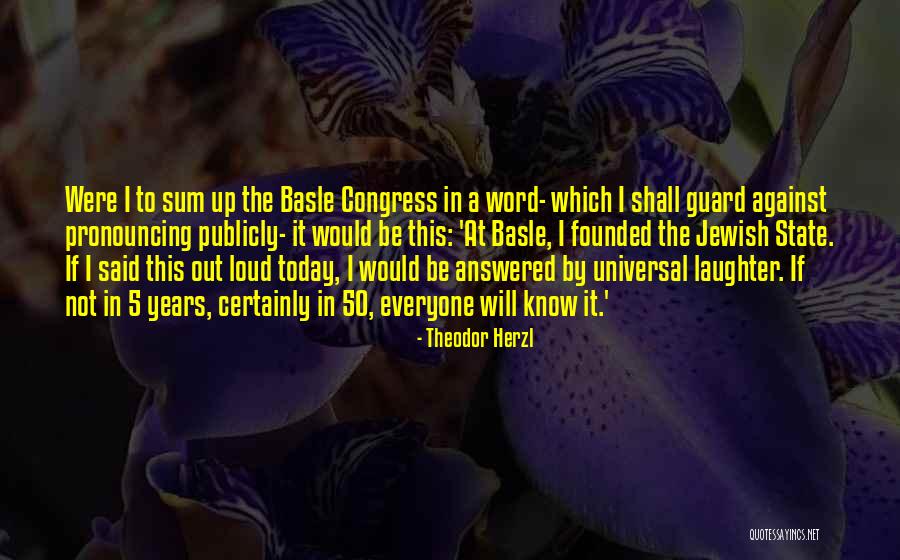 5-7 Word Quotes By Theodor Herzl 5-7 Word Quotes By Theodor Herzl