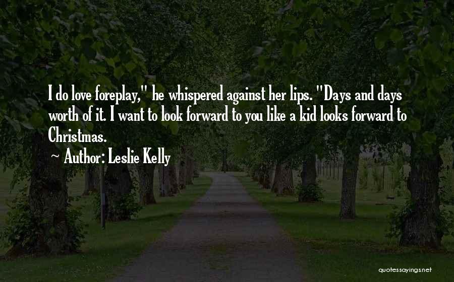 5 Days Till Christmas Quotes By Leslie Kelly