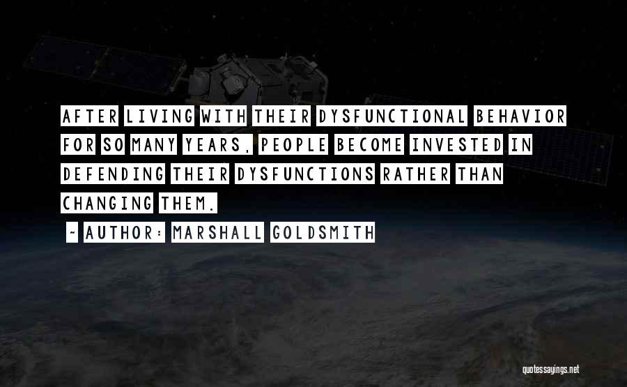 5 Dysfunctions Quotes By Marshall Goldsmith