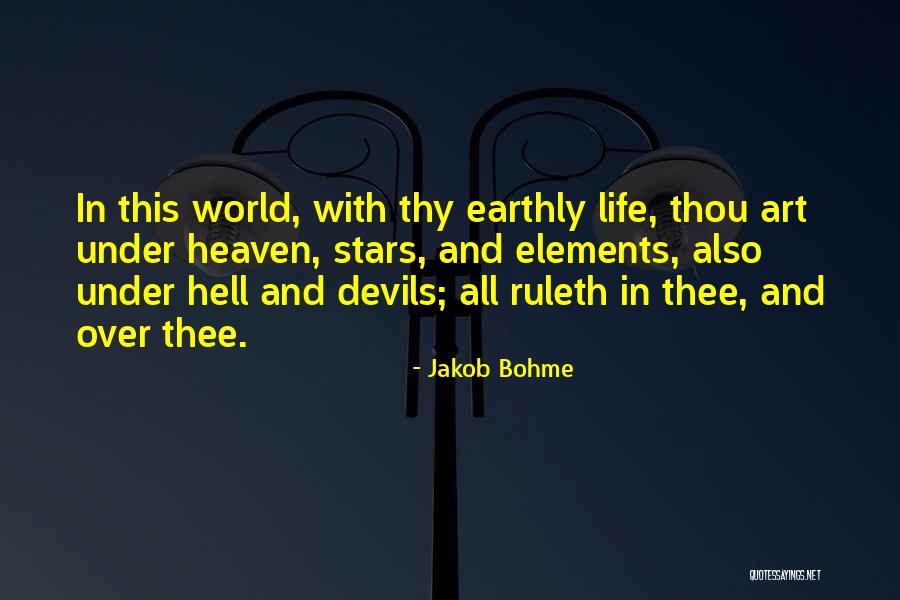5 Elements Of Life Quotes By Jakob Bohme 5 Elements Of Life Quotes By Jakob Bohme