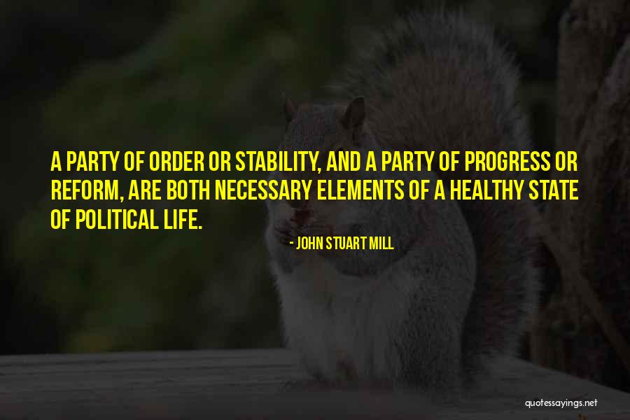 5 Elements Of Life Quotes By John Stuart Mill 5 Elements Of Life Quotes By John Stuart Mill