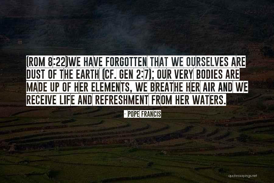 5 Elements Of Life Quotes By Pope Francis 5 Elements Of Life Quotes By Pope Francis