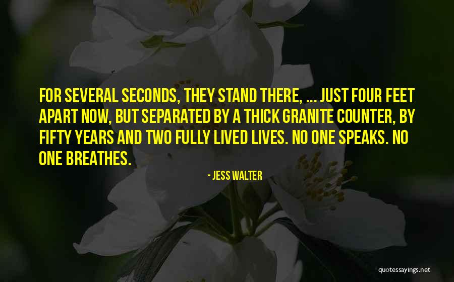 5 Feet Apart Best Quotes By Jess Walter 5 Feet Apart Best Quotes By Jess Walter