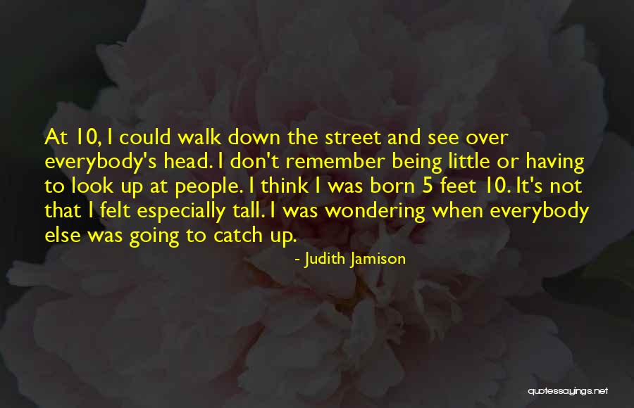 5 Feet Quotes By Judith Jamison 5 Feet Quotes By Judith Jamison
