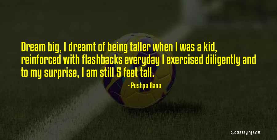 5 Feet Quotes By Pushpa Rana 5 Feet Quotes By Pushpa Rana