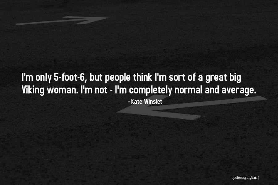 5 Foot Quotes By Kate Winslet 5 Foot Quotes By Kate Winslet