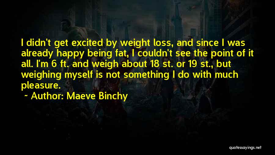 5 Ft 2 Quotes By Maeve Binchy