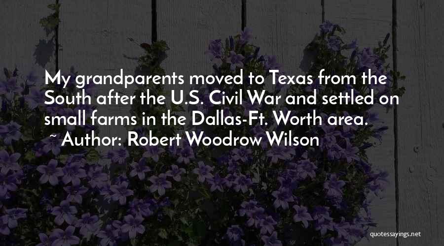 5 Ft 2 Quotes By Robert Woodrow Wilson