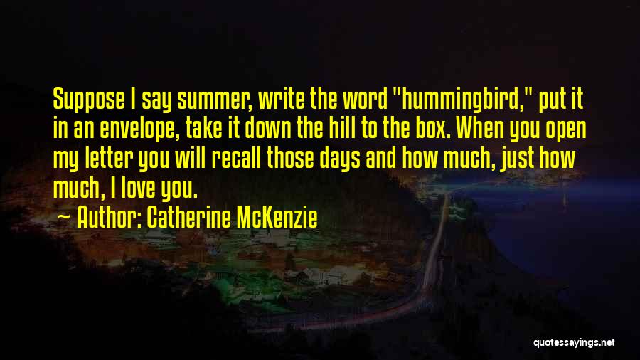 5 Letter Love Quotes By Catherine McKenzie