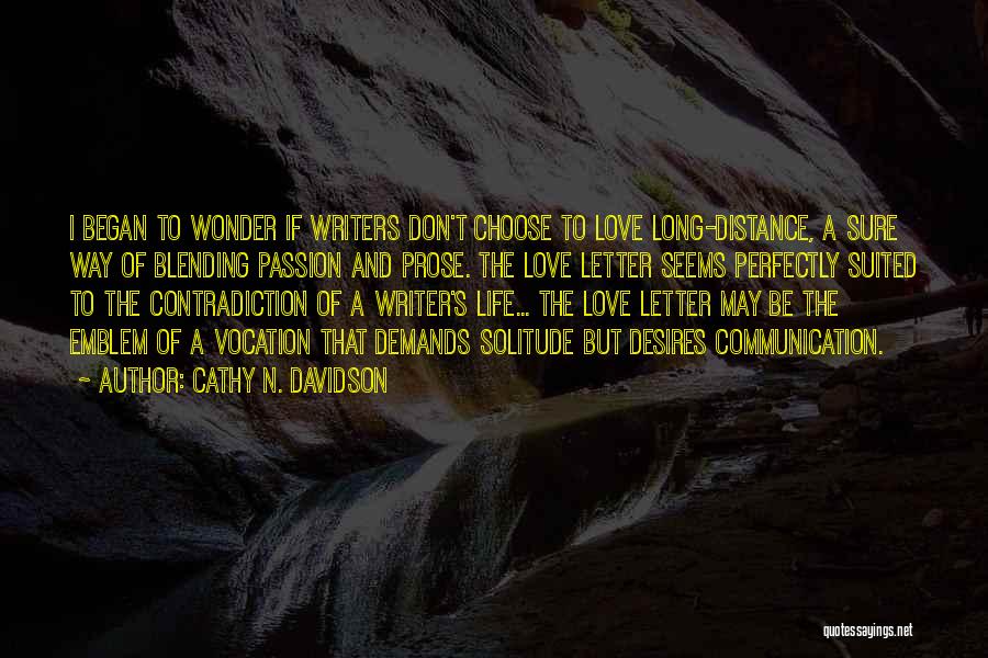 5 Letter Love Quotes By Cathy N. Davidson