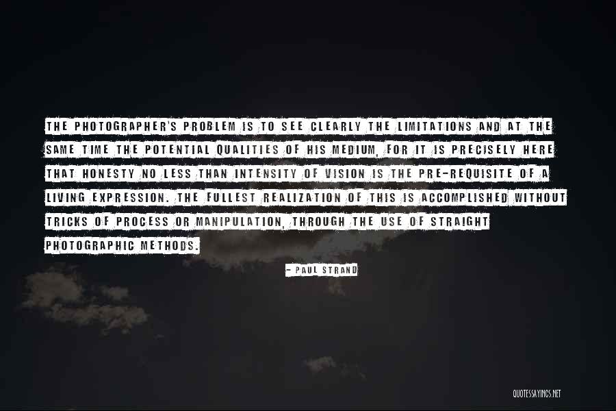 5 Methods Quotes By Paul Strand 5 Methods Quotes By Paul Strand