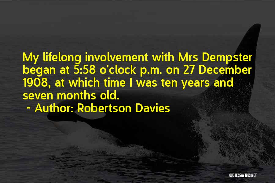 5 Months Old Quotes By Robertson Davies