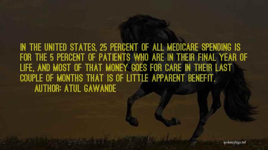 5 Months Quotes By Atul Gawande