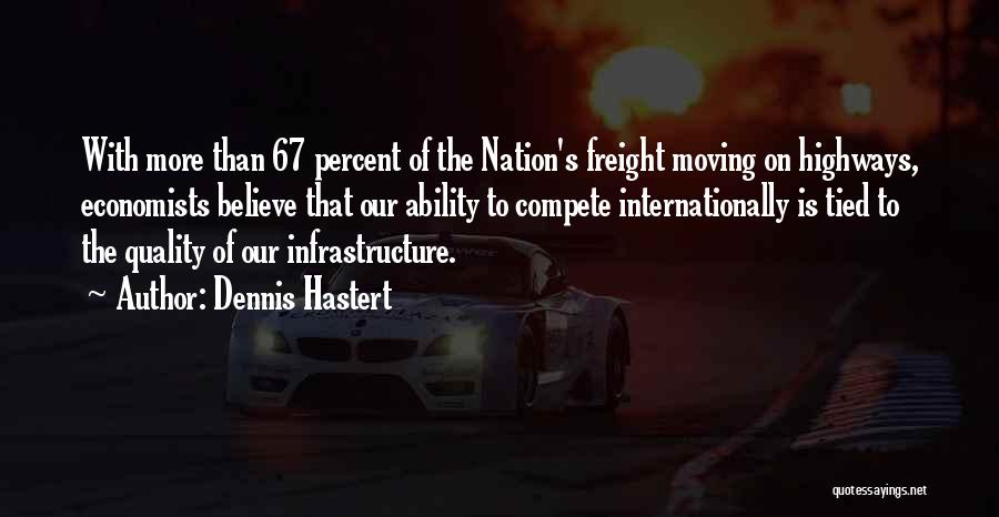 5 Percent Nation Quotes By Dennis Hastert