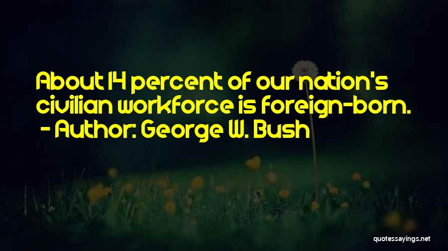 5 Percent Nation Quotes By George W. Bush