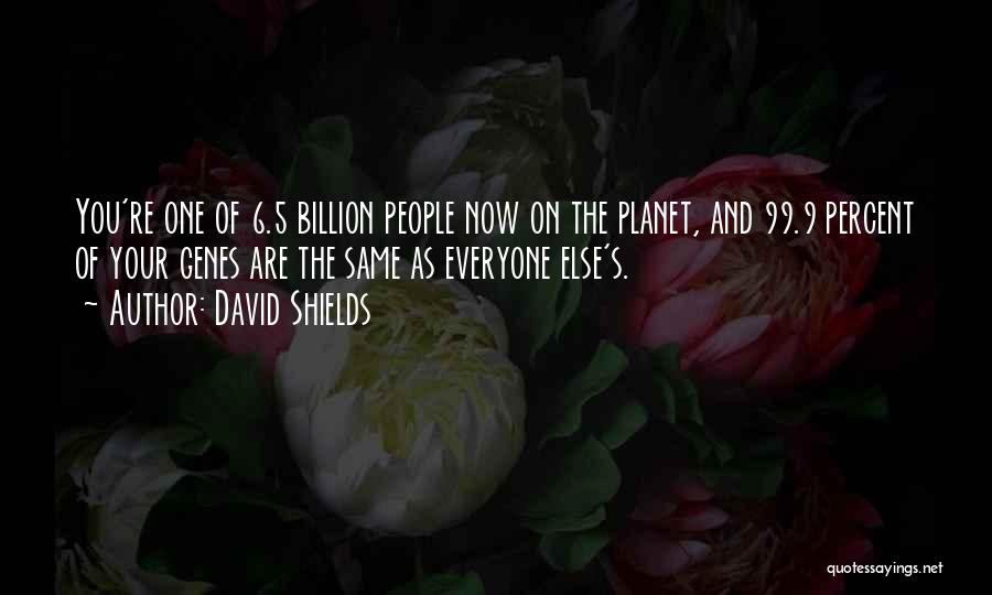 5 Percent Quotes By David Shields