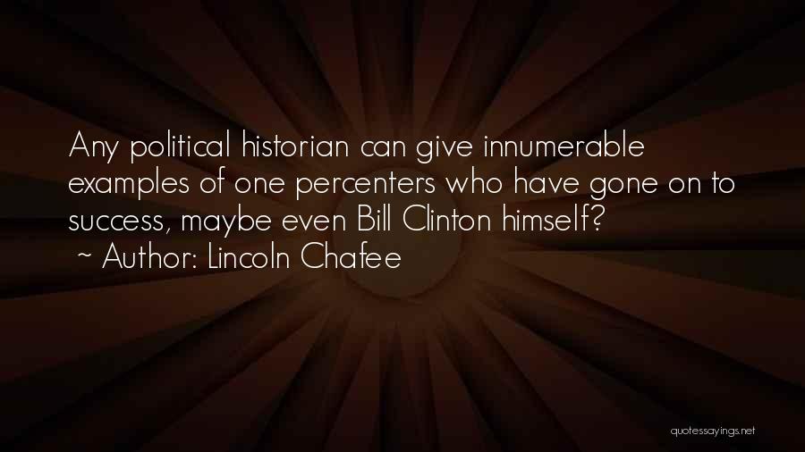 5 Percenters Quotes By Lincoln Chafee