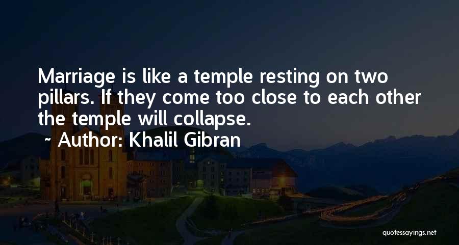 5 Pillars Quotes By Khalil Gibran