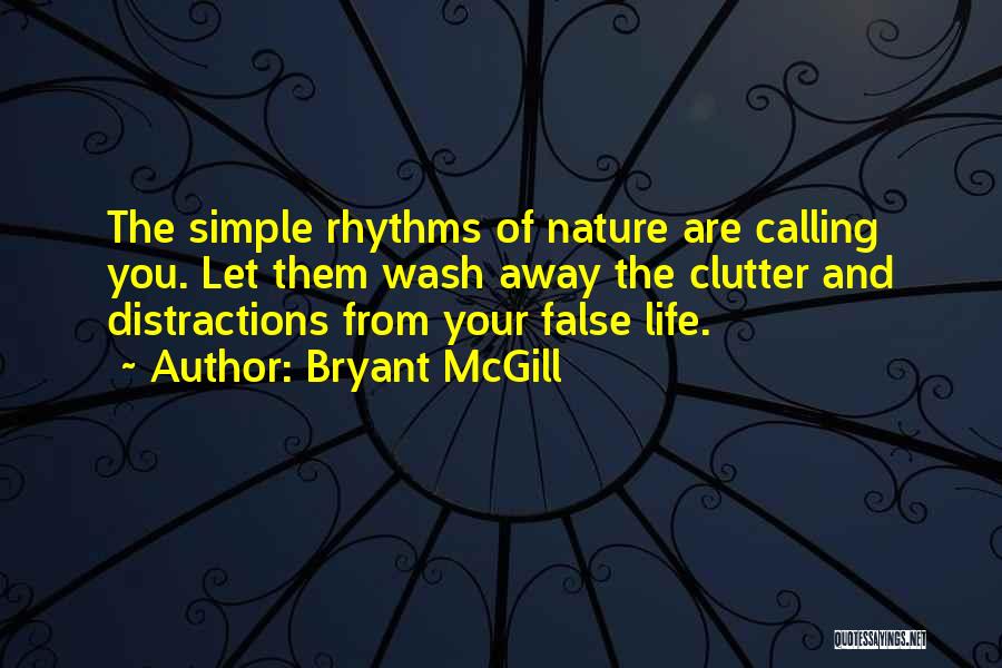 5 Rhythms Quotes By Bryant McGill