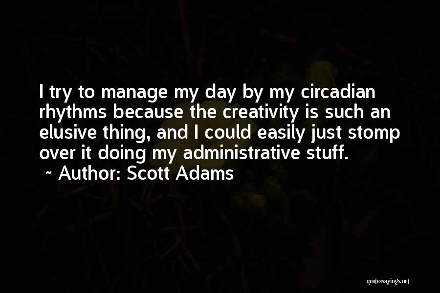 5 Rhythms Quotes By Scott Adams