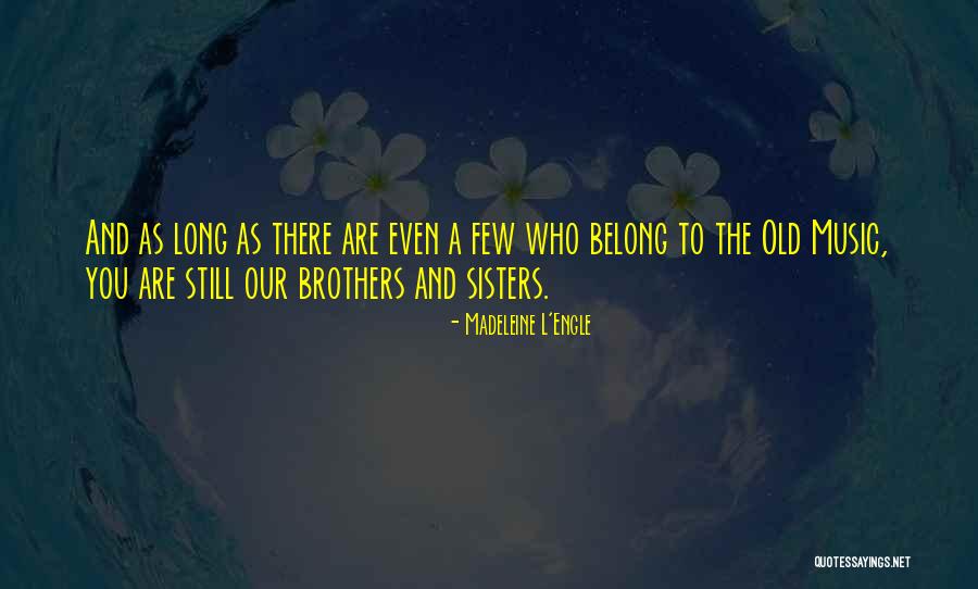 5 Sisters Quotes By Madeleine L'Engle 5 Sisters Quotes By Madeleine L'Engle