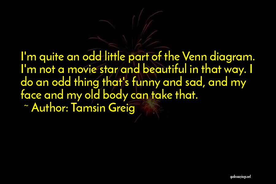 5 Star Funny Quotes By Tamsin Greig