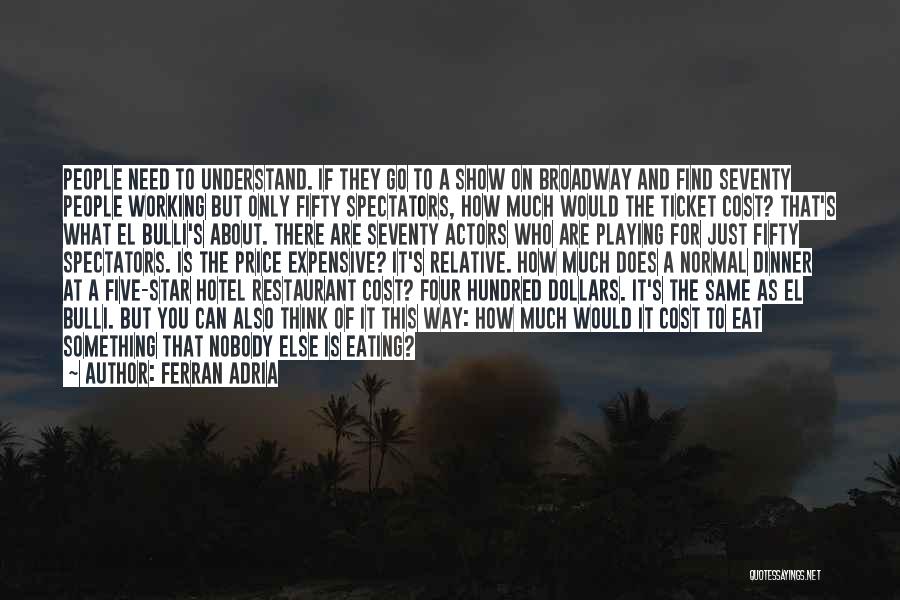 5 Star Hotel Quotes By Ferran Adria