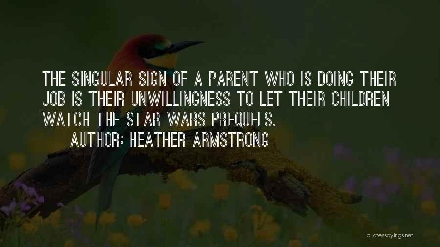 5 Star Wars Quotes By Heather Armstrong