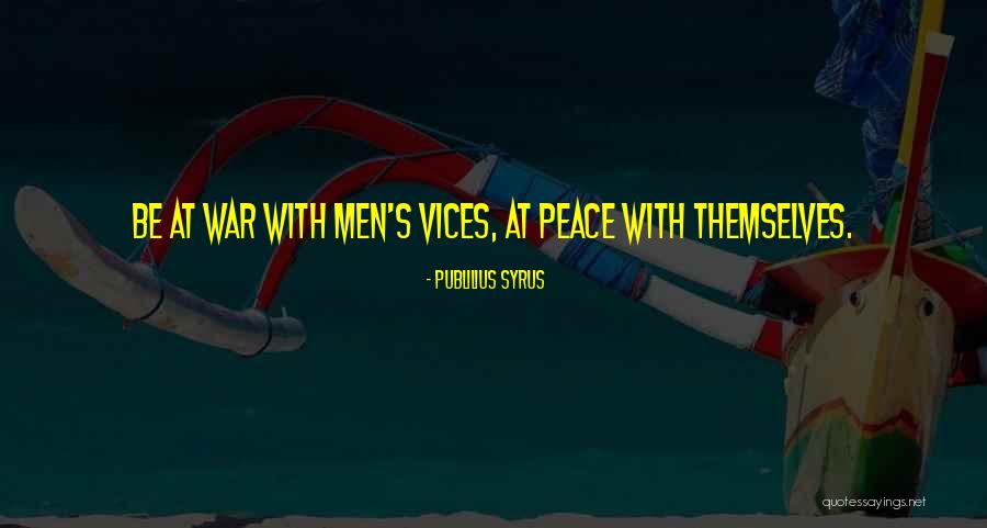 5 Vices Quotes By Publilius Syrus 5 Vices Quotes By Publilius Syrus