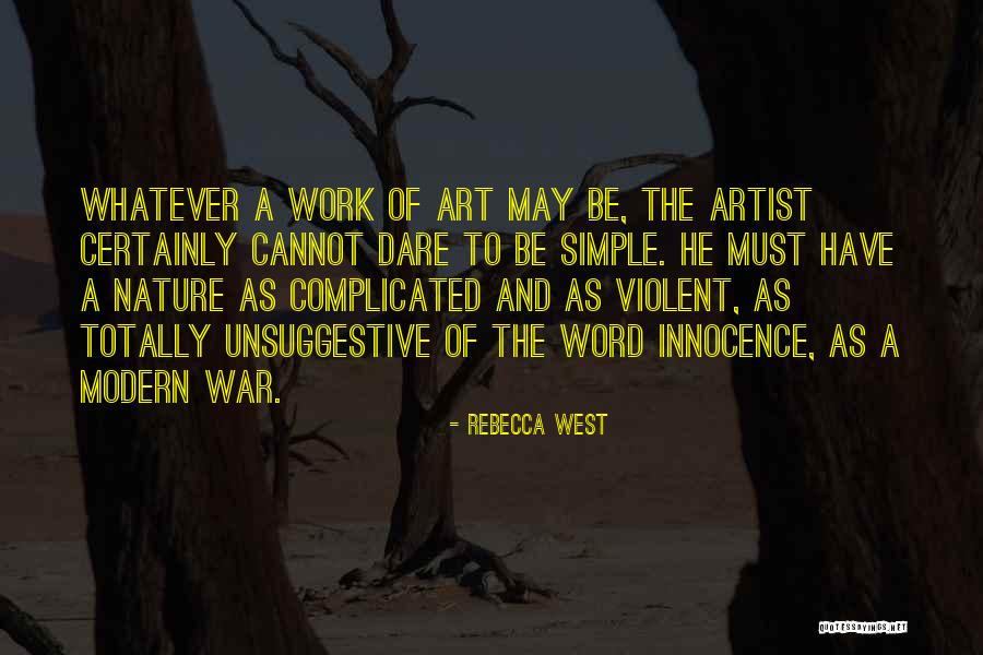 5 Word Art Quotes By Rebecca West