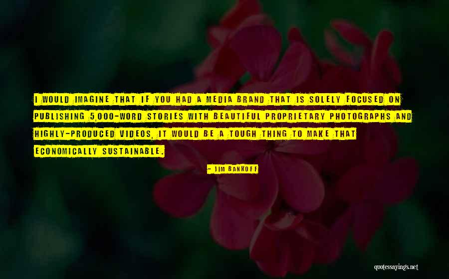 5 Word Quotes By Jim Bankoff 5 Word Quotes By Jim Bankoff