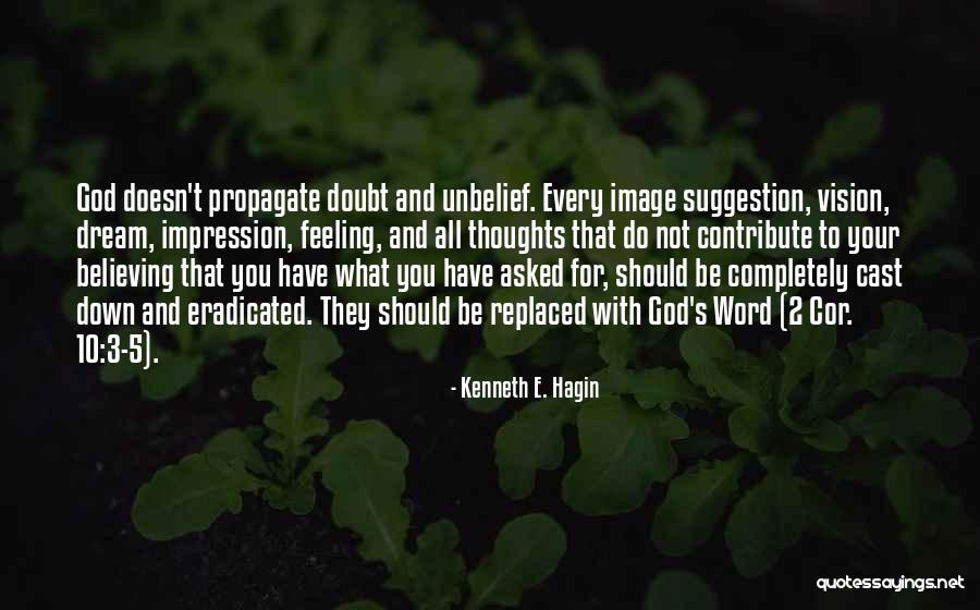 5 Word Quotes By Kenneth E. Hagin 5 Word Quotes By Kenneth E. Hagin