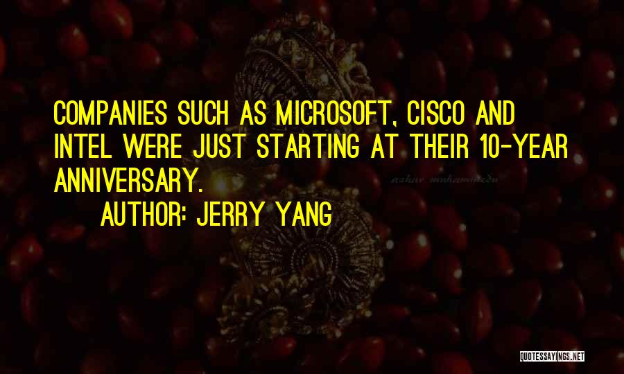 5 Year Anniversary Quotes By Jerry Yang