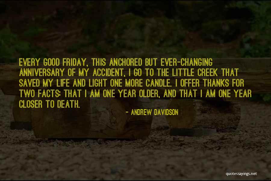 5 Year Death Anniversary Quotes By Andrew Davidson